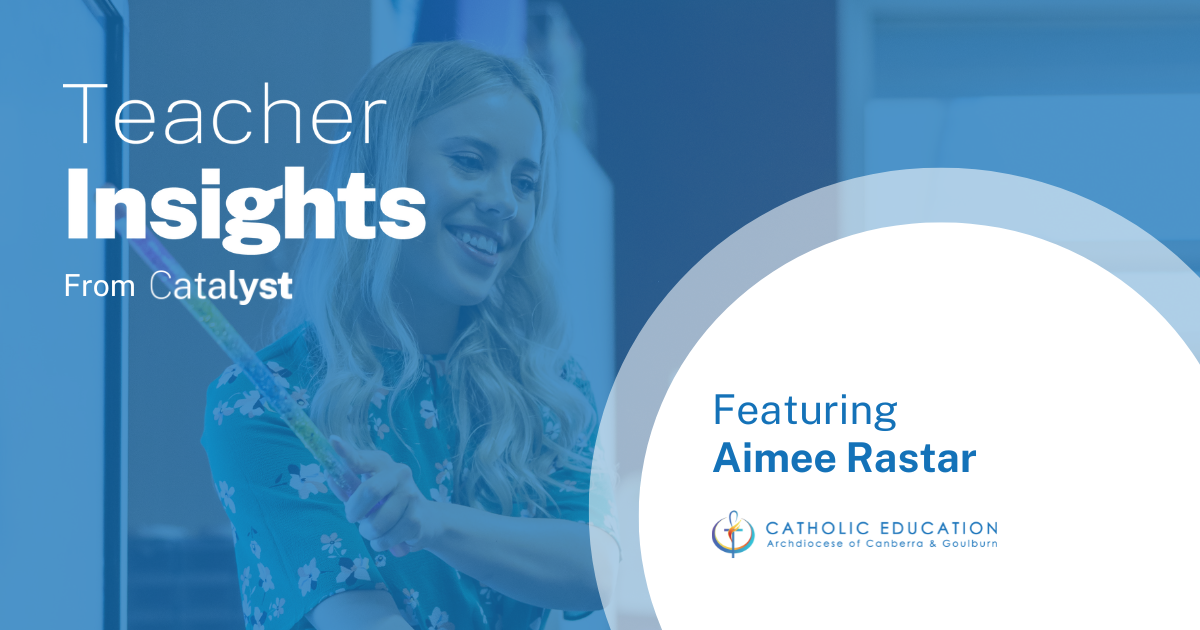 S1|E2: Teacher Insights from Catalyst – Behaviour & Engagement Norms featuring Aimee Rastar