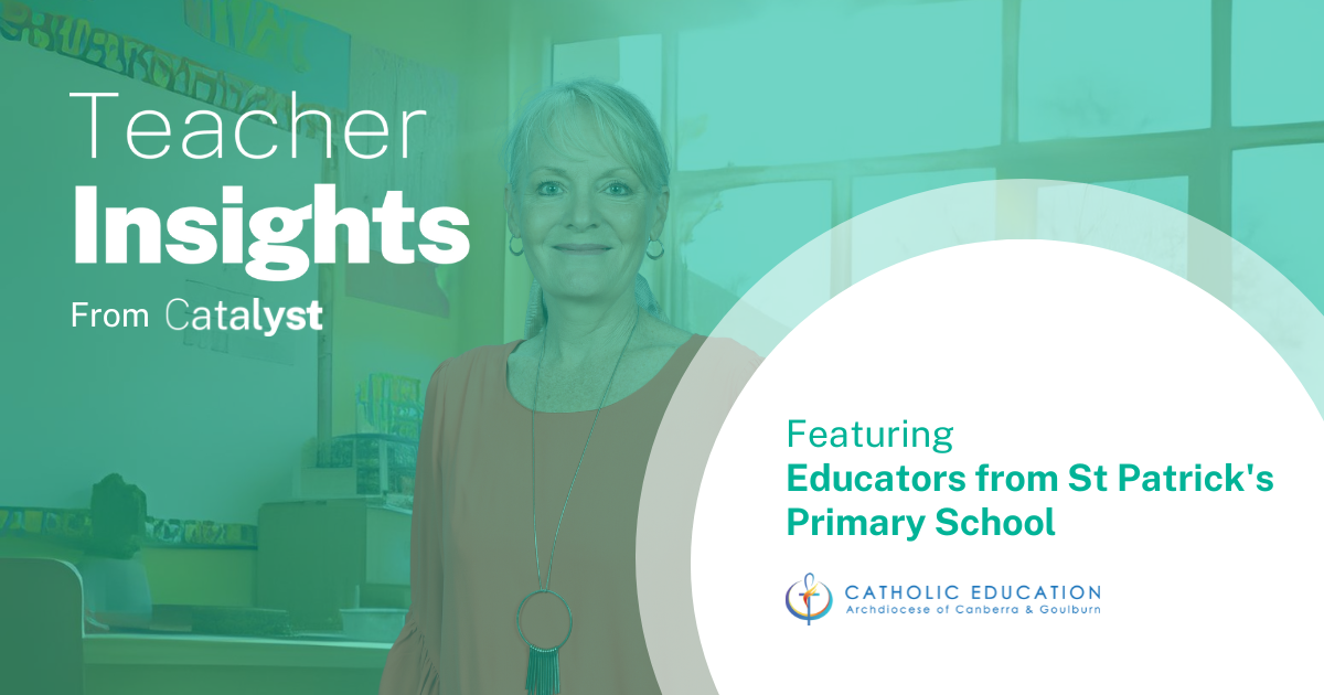 S3|E4: Transforming Teaching Through Catalyst with St Patrick’s Primary School